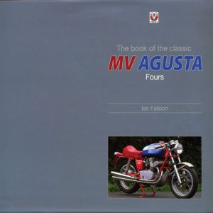 Book Review: The Book of the Classic MV Agusta Fours, by Ian